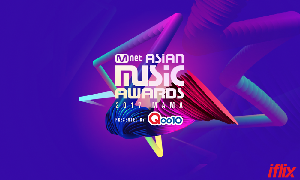 ติดตาม MAMA2017 งานประกาศรางวัลวงการเพลงที่ใหญ่ที่สุดในเอเชียย้อนหลังได้ที่ IFLIX